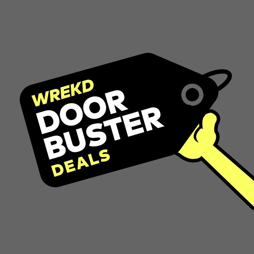 WREKD Black Friday Doorbusters!