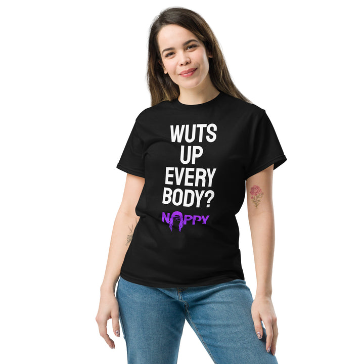 The "Wuts Up Every Body?" Nappy FPV Tee