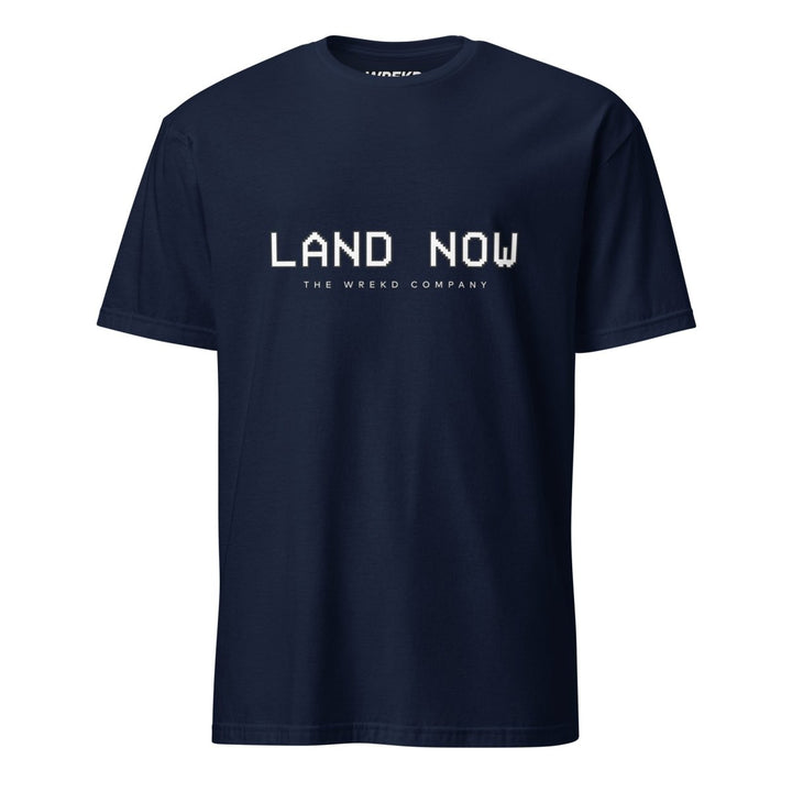 WREKD "Land Now" Unisex Tee at WREKD Co.